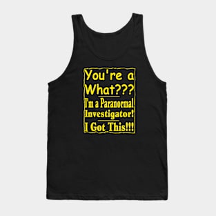 You're A What? Gold Tank Top